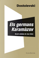 Els germans Karamàzov by Fiodor Mijaïlovich Dostoevskiï