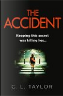 The Accident by C. L. Taylor