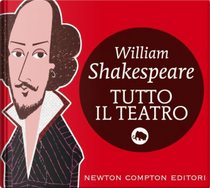 Tutto il teatro by William Shakespeare