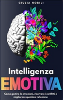 Intelligenza emotiva by Giulia Nobili
