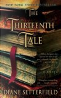 The Thirteenth Tale. by Diane Setterfield
