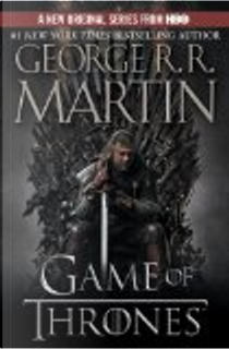 A Game of Thrones by George R. R. Martin