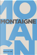 Montaigne by Nicola Panichi