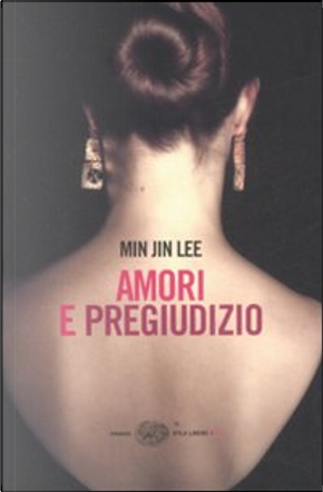 Amori e pregiudizio by Min Jin Lee