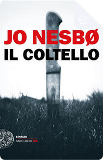 Il coltello by Jo Nesbø