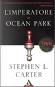 L'imperatore di Ocean Park by Stephen L. Carter
