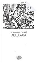 Aulularia by Tito Maccio Plauto