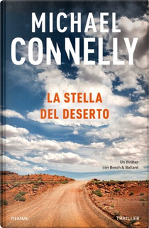 La stella del deserto by Michael Connelly