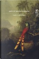 Tutti i racconti by Gabriel Garcia Marquez