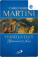 Verso la luce by Carlo Maria Martini