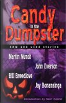 Candy in the Dumpster by Jay Bonansinga, John Everson, Martin Mundt