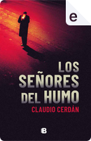 Los señores del humo by Claudio Cerdán