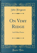 On Vimy Ridge by John Ferguson