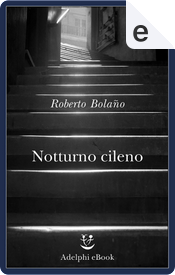Notturno cileno by Roberto Bolano