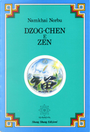 Dzog-chen e zen by Namkhai Norbu
