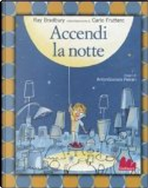 Accendi la notte by Ray Bradbury