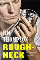 Roughneck by Jim Thompson