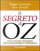 Il segreto di OZ. Sulla via del successo con l'accountability personale by Roger Connors, Tom Smith