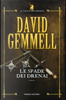 Le spade dei Drenai by David Gemmell