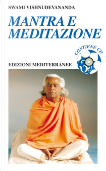 Mantra e meditazione by Swami Vishnudevananda