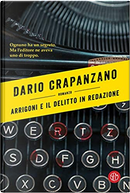 Arrigoni e il delitto in redazione by Dario Crapanzano