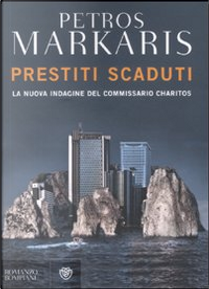 Prestiti scaduti by Petros Markaris