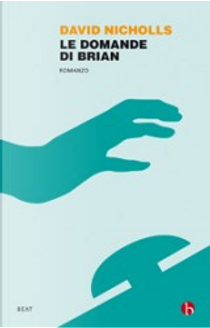 Le domande di Brian by David Nicholls