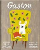 Gaston by Kelly DiPucchio