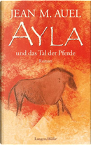 Ayla und das Tal der Pferde by Jean M. Auel