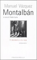 Il desiderio e la rosa by Manuel Vazquez Montalban