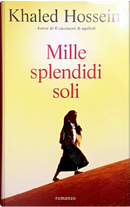 Mille splendidi soli by Khaled Hosseini