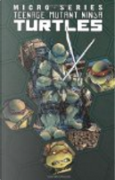 Teenage Mutant Ninja Turtles: Volume 1 by Brian Lynch, Tom Waltz