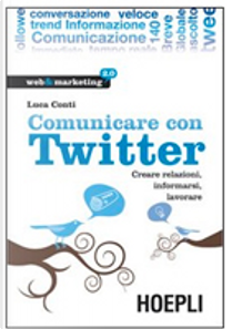 Comunicare Con Twitter by Luca Conti