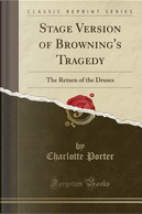Stage Version of Browning's Tragedy by Charlotte Porter