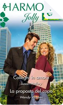 Colleghi in amore by Susan Mallery, Wendy Warren