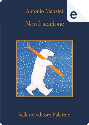Non è stagione by Antonio Manzini