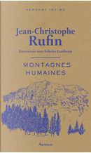 Montaignes humaines by Jean-Christophe Rufin