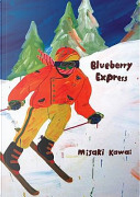 Blueberry Express by Misaki Kawai