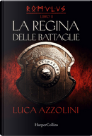 La regina delle battaglie by Luca Azzolini