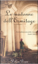 Le madonne dell'Ermitage by Debra Dean