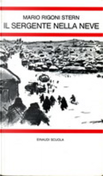 Il sergente nella neve by Mario Rigoni Stern