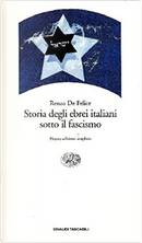 Storia degli ebrei italiani sotto il fascismo by Renzo De Felice