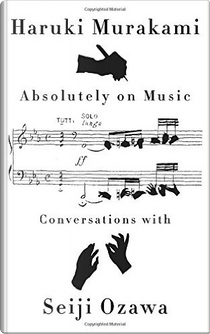 Absolutely on Music by Haruki Murakami, Seiji Ozawa