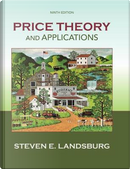 Price Theory and Applications by Steven E. Landsburg