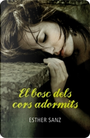 El bosc dels cors adormits by Esther Sanz