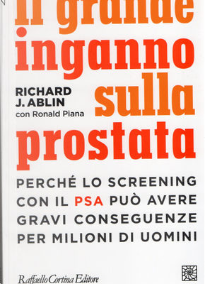 Il grande inganno sulla prostata by Richard J. Ablin, Ronald Piana