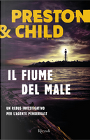 Il fiume del male by Douglas Preston, Lincoln Child