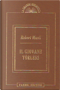I turbamenti del giovane Törless by Robert Musil