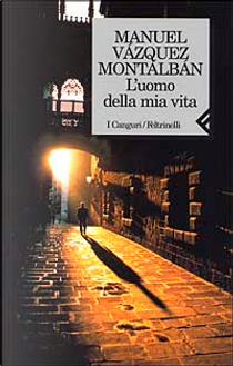 L'uomo della mia vita by Manuel Vázquez Montalbán