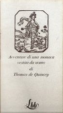 Avventure di una monaca vestita da uomo by Thomas De Quincey